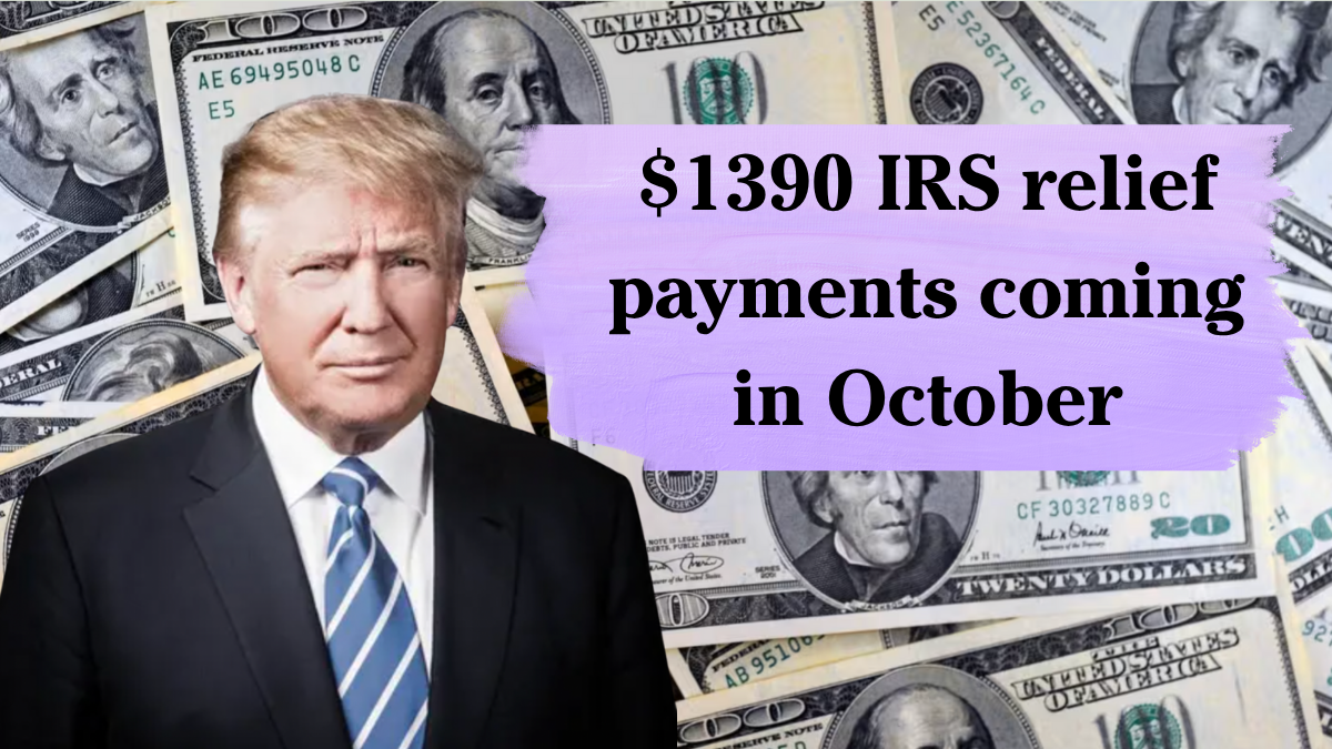 IRS relief payments coming in October